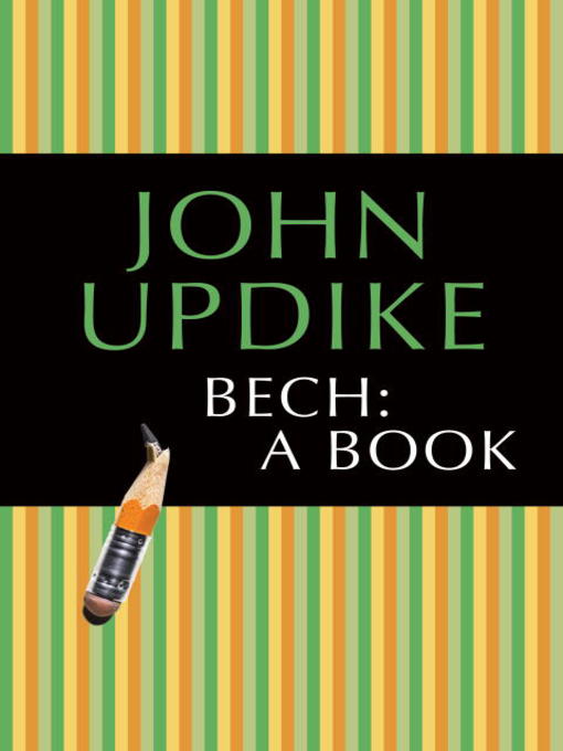 Title details for Bech: A Book by John Updike - Wait list